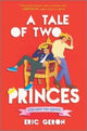 Book cover of: Tale of Two Princes. By: Eric Geron