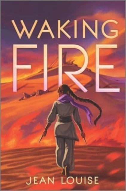 Book cover of: Waking Fire. By: Jean Louise