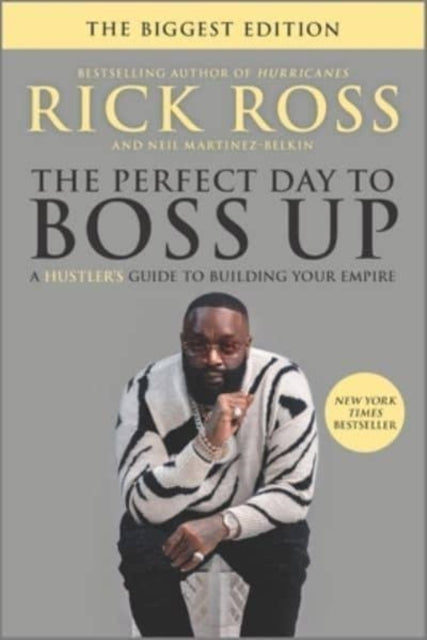 Book cover of: Perfect Day to Boss Up. By: Rick Ross