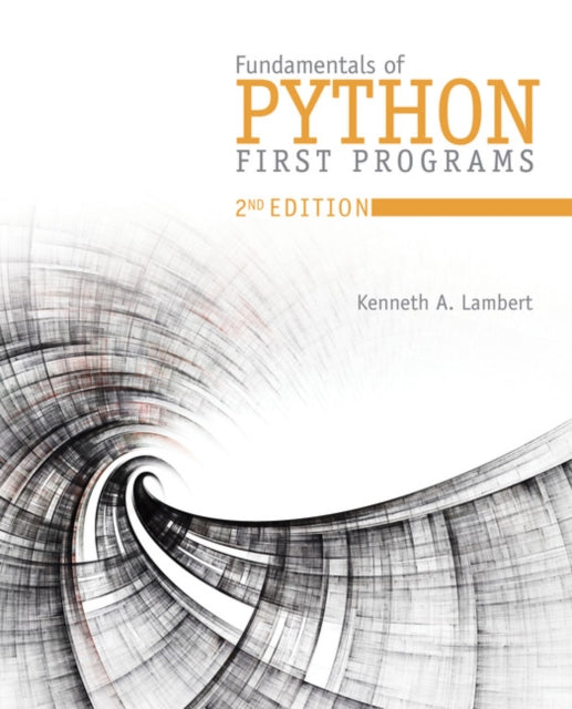 Book cover of: Fundamentals of Python. By: Kenneth A. Lambert
