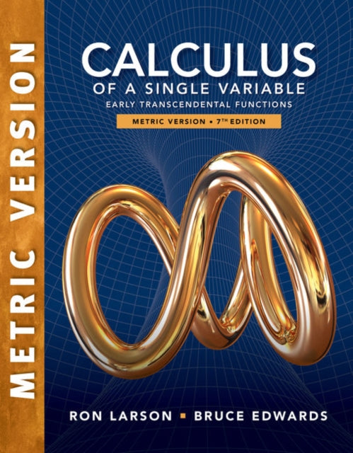 Book cover of: Calculus of a Single Variable: Early Transcendental Functions, International Metric Edition. By: Ron Larson