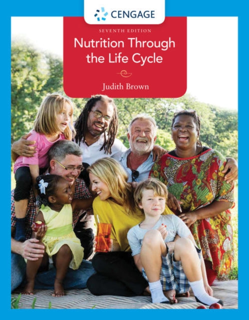 Book cover of: Nutrition Through the Life Cycle. By: Judith E. Brown