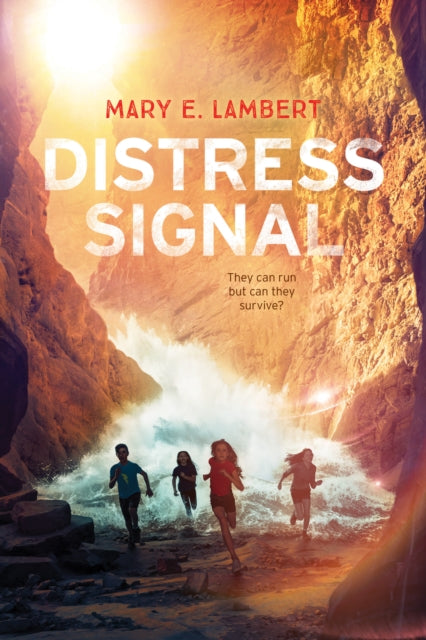 Distress Signal 9781338607444 Mary E. Lambert