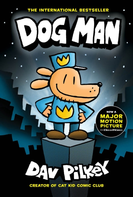 Book cover of: Dog Man 1: Dog Man (HB) NE. By: Dav Pilkey