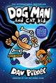 Book cover of: Dog Man and Cat Kid (HB) (NE). By: Dav Pilkey