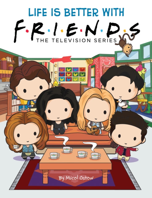 Book cover of: Life is Better with Friends (Friends Picture Book). By: Micol Ostow