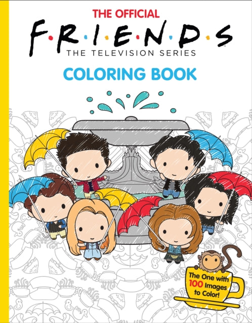 Official Friends Coloring Book: The One with 100 Images to Color 9781338790900 Micol Ostow