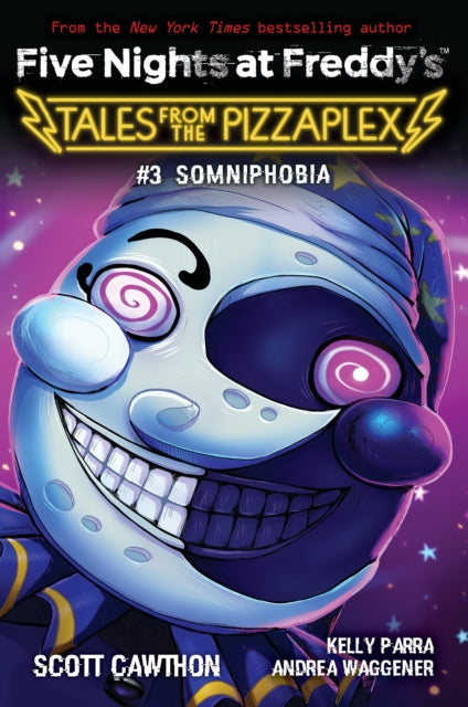 Somniphobia (Five Nights at Freddy's: Tales from the Pizzaplex #3) 9781338831672 Scott Cawthon