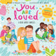 Book cover of: You Are Loved. By: Margaret O'Hair