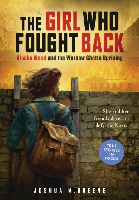 Book cover of: Girl Who Fought Back: Vladka Meed and the Warsaw Ghetto Uprising