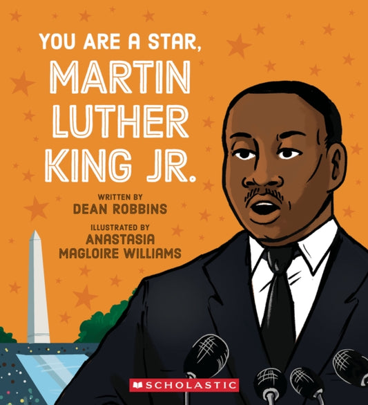 Book cover of: You Are a Star, Martin Luther King Jr.. By: Dean Robbins
