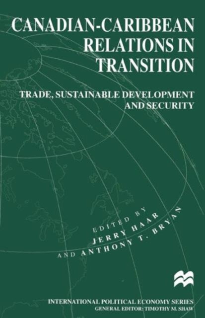 Book cover of: Canadian-Caribbean Relations in Transition. By: Jerry Haar