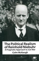 Book cover of: Political Realism of Reinhold Niebuhr. By: Colm McKeogh