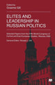 Book cover of: Elites and Leadership in Russian Politics. By: Graeme Gill
