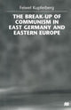Book cover of: Break-up of Communism in East Germany and Eastern Europe. By: Feiwel Kupferberg
