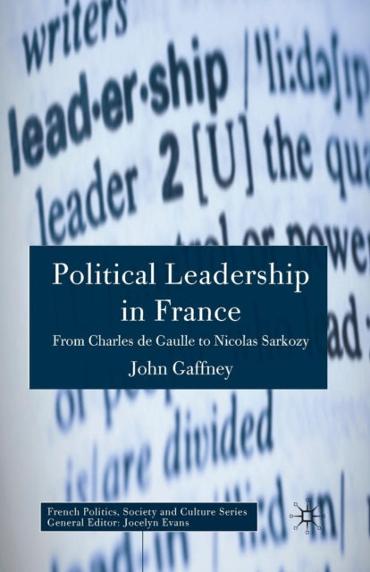 Book cover of: Political Leadership in France. By: J. Gaffney