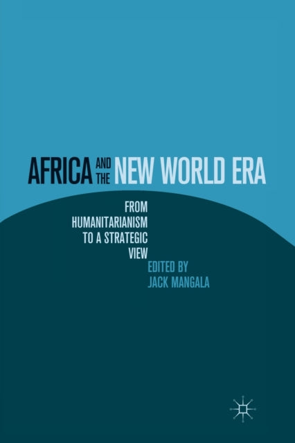 Book cover of: Africa and the New World Era. By: J. Mangala