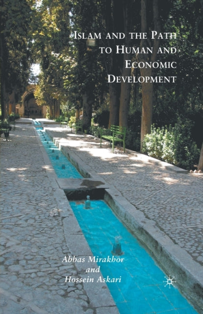 Book cover of: Islam and the Path to Human and Economic Development. By: Abbas Mirakhor