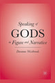 Book cover of: Speaking of Gods in Figure and Narrative. By: D. Westbrook