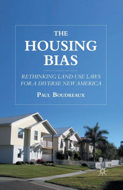 Book cover of: Housing Bias. By: P. Boudreaux