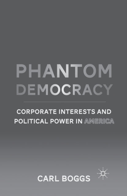 Book cover of: Phantom Democracy. By: C. Boggs