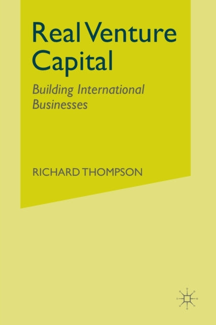 Book cover of: Real Venture Capital. By: R. Thompson
