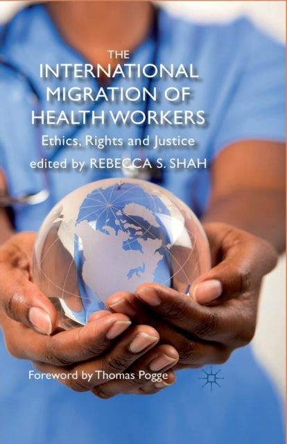 Book cover of: International Migration of Health Workers. By: R. Shah