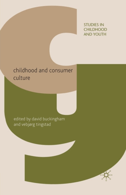 Book cover of: Childhood and Consumer Culture. By: D. Buckingham