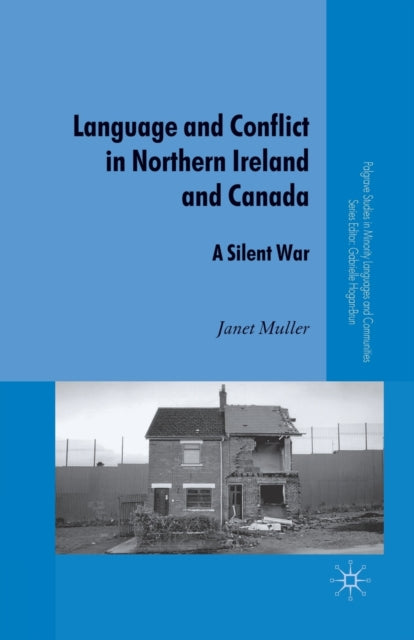 Book cover of: Language and Conflict in Northern Ireland and Canada. By: J. Muller