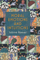 Book cover of: Moral Emotions and Intuitions. By: S. Roeser