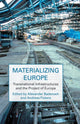 Book cover of: Materializing Europe. By: A. Badenoch