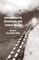Book cover of: Intersections in Christianity and Critical Theory. By: Cassandra Falke