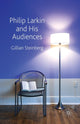 Book cover of: Philip Larkin and His Audiences. By: G. Steinberg