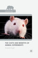 Book cover of: Costs and Benefits of Animal Experiments. By: A. Knight