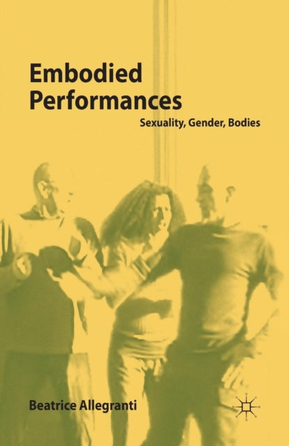 Book cover of: Embodied Performances. By: B. Allegranti