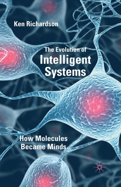 Book cover of: Evolution of Intelligent Systems. By: K. Richardson