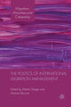 Book cover of: Politics of International Migration Management. By: M. Geiger