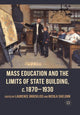 Book cover of: Mass Education and the Limits of State Building, c.1870-1930. By: L. Brockliss