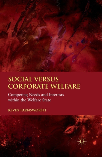 Book cover of: Social versus Corporate Welfare. By: K. Farnsworth