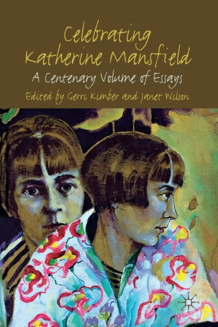 Book cover of: Celebrating Katherine Mansfield. By: G. Kimber
