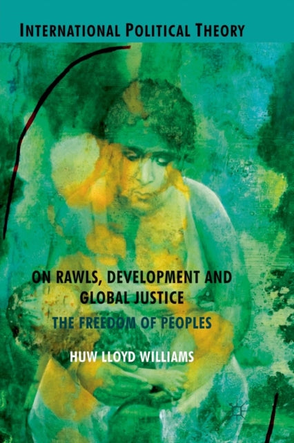 Book cover of: On Rawls, Development and Global Justice. By: H. Williams