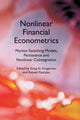 Book cover of: Nonlinear Financial Econometrics: Markov Switching Models, Persistence and Nonlinear Cointegration. By: G. Gregoriou