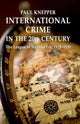 Book cover of: International Crime in the 20th Century. By: P. Knepper