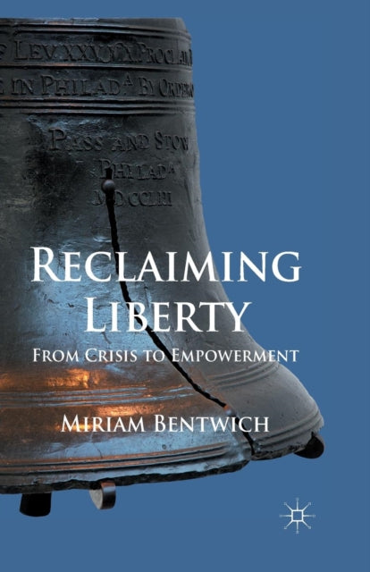 Book cover of: Reclaiming Liberty. By: M. Bentwich