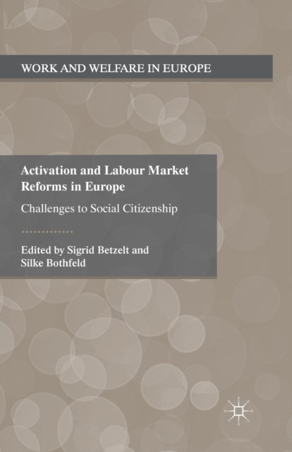 Book cover of: Activation and Labour Market Reforms in Europe. By: S. Betzelt