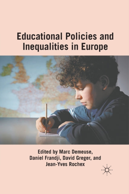 Book cover of: Educational Policies and Inequalities in Europe. By: M. Demeuse