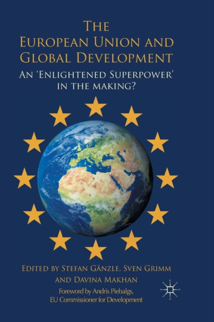 Book cover of: European Union and Global Development. By: S. Gänzle