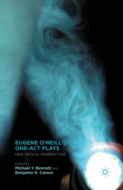 Book cover of: Eugene O’Neill’s One-Act Plays. By: M. Bennett