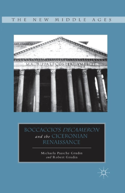 Book cover of: Boccaccio’s Decameron and the Ciceronian Renaissance. By: M. Grudin