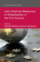 Book cover of: Latin American Responses to Globalization in the 21st Century. By: M. Nilsson